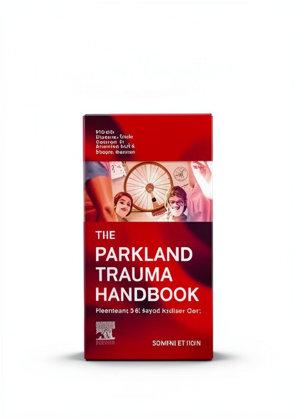Parkland Trauma Handbook Elsevier E-Book Surgical Critical